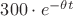 $300\cdot e^{-\theta t}$ $300\cdot e^{-\theta t}$