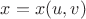 $x = x(u, v)$