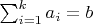 $\sum_{i=1}^{k}{a_i}=b$