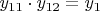 $y_{11}\cdot y_{12}=y_1$