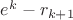 $e^{k} - r_{k + 1}$