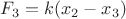 $F_3=k(x_2-x_3)$