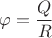 $\varphi=\dfrac{Q}{R}$