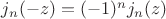 $j_n(-z)=(-1)^n j_n(z)$