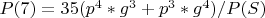 $P(7)=35(p^4*g^3+p^3*g^4)/P(S)$