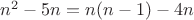 $n^2-5n=n(n-1)-4n$