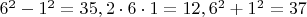$6^2-1^2=35,2\cdot 6\cdot 1=12,6^2+1^2=37$
