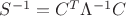 $S^{-1}=C^T \Lambda^{-1} C$