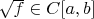 $\sqrt{f}\in C[a,b]$