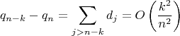 $$ q_{n-k} - q_n = \sum \limits_{ j > n - k} d_j = O \left (\frac {k^2}{n^2} \right )$$