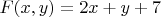 $F(x,y)=2x+y+7$