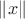 $\| x \|$