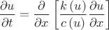 $${\frac {\partial u}{\partial t}}={\frac {\partial}{\partial x}}\left[\frac{k\left( u \right)}{c\left( u \right)}{\frac {\partial u}{\partial x}}\right]$$