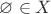 $\varnothing \in X$