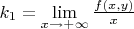 $k_{1}=\lim \limits_{x\to +\infty} \frac {f(x,y)}{x}$
