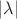$|\lambda|$
