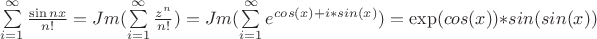 $\sum\limits_{i=1}^\infty \frac {\sin nx} {n!} = Jm (\sum\limits_{i=1}^\infty \frac {z^n} {n!})=Jm (\sum\limits_{i=1}^\infty e^ {cos(x)+i*sin(x)})=\exp(cos(x))*sin(sin(x))$