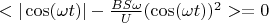 $<|\cos(\omega t)| - \frac{BS \omega}{U} (\cos(\omega t))^2> = 0$