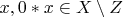 $x,0\ast x\in X\setminus Z$
