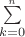 \sum\limits_{k=0}^{\mathop {\limits_{n}