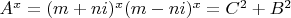 $A^x=(m+ni)^x(m-ni)^x=C^2+B^2$