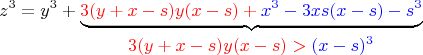 $$z^3=y^3+\underbrace {\color{red}{3(y+x-s)y(x-s)}+{\color{blue}x^3-3xs(x-s)-s^3}}_{\makebox[1pt][c]{{\color{red}$3(y+x-s)y(x-s)}>{\color{blue}(x-s)^3$}}}$$