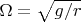 $\Omega=\sqrt{g/r}$