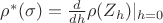 $\rho^{*}(\sigma) = \frac{d}{dh} \rho (Z_h) |_{ h=0}$