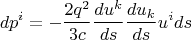 $$d p^i=-\frac{2 q^2}{3 c} \frac{d u^k}{d s} \frac{d u_k}{d s} u^i d s$$