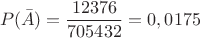 $$P(\bar{A}) = \frac{12376}{705432} = 0,0175$$