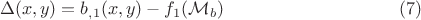 $$\Delta(x,y)=b_{,1}(x,y)-f_1 ( \mathcal{ M}_b )  \eqno (7)$$