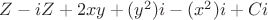 $Z-iZ+2xy+(y^2)i-(x^2)i+Ci$