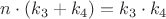 $n \cdot (k_3 + k_4)=k_3 \cdot k_4$