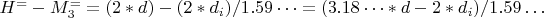 $ H^=-M^=_3 = (2*d)-(2*d_i)/1.59&hellip;=(3.18&hellip;*d-2*d_i)/1.59&hellip;$