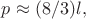 $p \approx (8/3)l,$