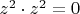 $z^2 \cdot z^2 = 0$