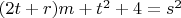 $(2t+r)m+t^2+4=s^2$