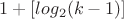 $1+[log_2(k-1)]$