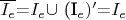$\overline{I_e}$=$I_e\cup $ (I_e)'$=$I_e