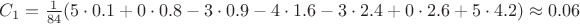 $C_1=\frac{1}{84} (5\cdot0.1+0\cdot0.8-3\cdot0.9-4\cdot1.6-3\cdot2.4+0\cdot2.6+5\cdot4.2) \approx 0.06$