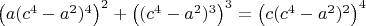 $\left(a(c^4-a^2)^4\right)^2+\left((c^4-a^2)^3\right)^3=\left(c(c^4-a^2)^2\right)^4$