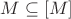 $M\subseteq [M]$