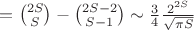 $= \binom{2S}{S} - \binom{2S-2}{S-1} \sim \frac34\frac{2^{2S}}{\sqrt{\pi S}}$