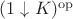 $(1\downarrow K)^{\operatorname{op}}$