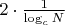 $2\cdot\frac{1}{\log_cN} $