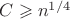 $C\geqslant n^{1/4}$