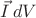 $\vec{I}\,dV$