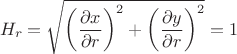 $$ H_r = \sqrt {  \left( \frac {\partial x} {\partial r} \right) ^2 +  \left( \frac {\partial y} {\partial r} \right) ^2   } =1  $$