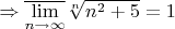 $\Rightarrow \overline{\lim\limits_{n\rightarrow\infty}}\sqrt[n]{n^2+5}=1$