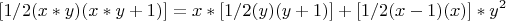 $$ [1/2(x*y)(x*y+1)]=x*[1/2(y)(y+1)]+[1/2(x-1)(x)]*y^2 $$